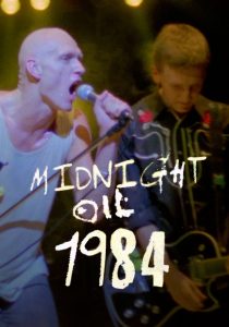 Film Review: Midnight Oil: 1984 (2018)